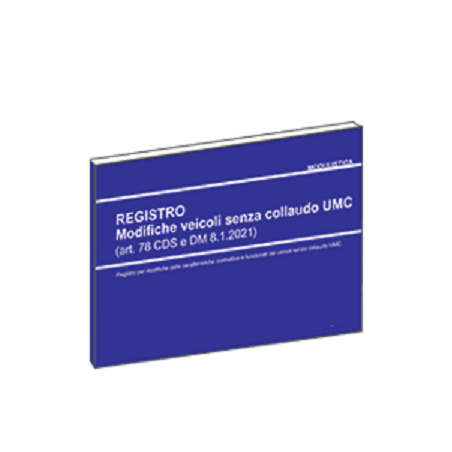 REGISTRO MODIFICHE VEICOLI SENZA COLLAUDOUMC (art. 78 CDS e DM 8.1.2. 2021)